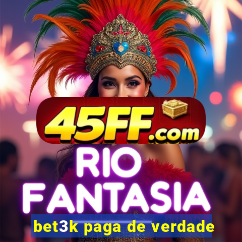 bet3k paga de verdade